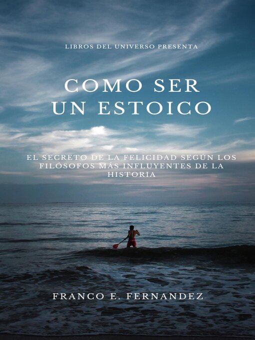 Title details for Como ser un estoico by Franco Ezequiel Fernandez - Available